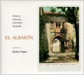 El Albaicin - Albeniz, Debussy. Granados, Sarasate / Carles Trepat