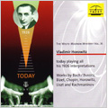 Vladimir Horowitz -Today playing all his 1926 interpretations: Rachmaninov, Bizet, Liszt, etc