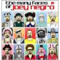 The Many Faces Of Joey Negro