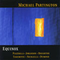 MICHAEL PARTINGTON -EQUINOX:PIAZZOLLA/JOHANSON/TAKEMITSU/ETC