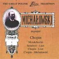 The Great Polish Chopin Tradition -A.Michalowski :Pianist:Mendelsson/Schubert/Chopin (1905-34):Aleksander Michalowski(p)