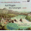 Auf Den Flugeln des Gesangs - Mendelssohn: Lieder (6/2008) / Hans Jorg Mammel(T), Arhur Schoonderwoerd(p)