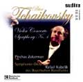 Tchaikovsky: Symphony No 4; Violin Concerto
