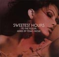 SWEETEST HOURS -TO THE FLOOR-