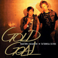 GOLD GOAL [CD+DVD]