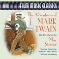 Adventures of Mark Twain: The 1944 Score by Max Steiner