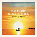 Balearic Beach Session : Selected By Alfredo