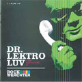 Dr Lektroluv Live Recorded At Rockwerchter