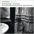 Martin: Triptychon -Polyptique, Maria-Triptychon, Passacaille for String Orchestra (2,6/2006) / Christoph Poppen(cond), German Radio PO, Muriel Cantoreggi(vn), Juliane Banse(S)