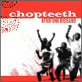 Chopteeth