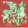 エル・コンゴ - 南米ペルーのバロック音楽・トルヒーヨ写本 / アントネッロ, 他