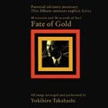 Fate of Gold<完全生産限定盤>