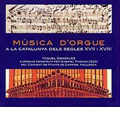 Catalan Organ Music of the 17-18 Centuries; Cabaniles, Soler, etc (11/2003) / Miquel Gonzalez(org)