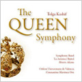 The Queen Symphony / Henrie Adams, Banda Sinfonica la Artistica Bunol, etc
