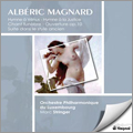 Magnard: Orchestral Works / Mark Stringer, Orchestre Philharmonique du Luxembourg