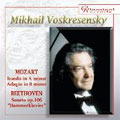 MOZART:RONDO K.511/ADAGIO K.540/BEETHOVEN:PIANO SONATA NO.29"HAMMERKLAVIER":MIKHAIL VOSKRESENSKY(p)