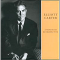 Elliott Carter: A Nonesuch Retrospective