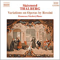 Sigismond Thalberg: Fantasias on Operas by Rossini