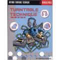 Turntable Technique : The Art Of The DJ