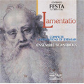 Festa: Lamentatio (9/2006) / Ensemble Scandicus