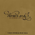 柳ジョージ&レイニーウッド/Woman and I...OLD FASHIONED LOVE SONGS