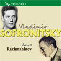 VLADIMIR SOFRONITSKY PLAYS RACHMANINOV:MOMENTS MUSICAUX/PRELUDES/ETUDES-TABLEAUX:VLADIMIR SOFRONITSKY(p)