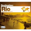 Destination Rio (The Definitive Guide To The Sounds Of Rio)