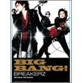 BREAKERZ 「BIG BANG!」 バンド・スコア