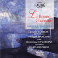 Faure:La Bonne Chanson/Clair de lune/Piano Quintet No.1 op.89/etc:Jerome Correas(Br)/Quatuor Parisii/etc