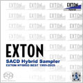 EXTON SACD HYBRID SAMPLER -EXTON HYBRID BEST 1999-2005