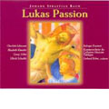 J.S.Bach: Lukas Passion / Lehmann, Kuenstler, Jelden, et al