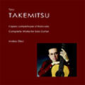 Takemitsu: Complete Works For Solo Guitar: Folios, All In Twilight, etc / Andrea Dieci