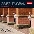 Male Choirs - Grieg, Dvorak / Q Vox