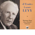 LAZARE-LEVY & HIS PUPILS CLARA HASKIL, SOLOMON, MONIQUE HAAS:MOZART/BEETHOVEN/CHOPIN/DEBUSSY/BARTOK/ETC