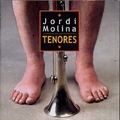 Molina: Tenores / Jordi Molina