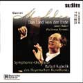 Mahler: Das Lied von der Erde / Kubelik, Bavarian Radio SO