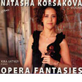 Opera Fantasies -I.Frolov, Vieuxtemps, Castelnuovo-Tedesco, Drdla, etc (7/2005) / Natasha Korsakova(vn), Kira Ratner(p)