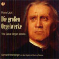LISZT:THE GREAT ORGAN WORKS:FANTASY AND FUGUE FOR ORGAN S259 "AD NOS, AD SALUTAREM"/PRELUDE & FUGUE ON B-A-C-H/ETC:GERHARD WEINBERGER(org)