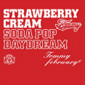 Strawberry Cream Soda Pop "Daydream" [CD+DVD]