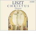 Liszt: Christus / Rilling, Bonde-Hansen, Schade, Vermillion