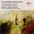 In Flanders' Fields Vol.11 -Music of the Brothers Herman & Arthur Meulemans (1996):Arriaga String Quartet/Steven Kolacny(p)/etc