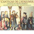 Alfonso el Sabio: Cantigas De Catalunya - Abadia de Montserrat / Eduardo Paniagua, Musica Antigua