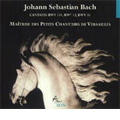 J.S.Bach:Cantatas -Aus der Tiefe rufe ich Herr zu dir BWV.131/Weinen Klagen Sorgen Zagen BWV.12/etc:Jean-Francois Fremont(cond)/Maitrise des Petits Chanteurs de Versailles