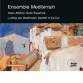 Albeniz: Suite Espanola; Beethoven: Septett