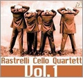 Rastrelli Cello Quartet Vol.1 - Concerto Grosso a la Russe
