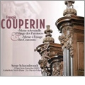 F.Couperin: Les Deux Messes pour Orgue / Serge Schoonbroodt