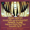 Franck: Grande Piece Symphonique, Dupre: Prelude et Fugue, Evocation / Imrich Szabo