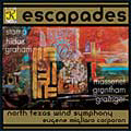 Escapades / Corporon, North Texas Wind Symphony