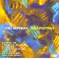 Joel Hoffmann: Self-Portrait: Sonata for Cello and Piano, Unaccompanied Minor, Self-Portrait with Gebirtig, etc