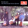 Soundscapes - The Mississippi Guitar Quartet